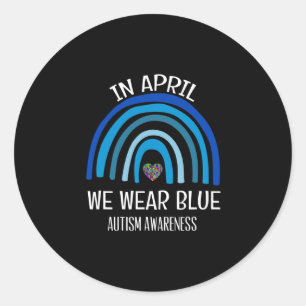 Sticker Rond Autisme Arc En Avril Nous Portons Blue Autism Awar