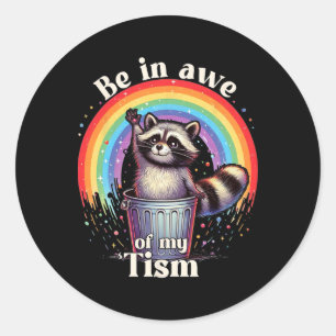Sticker Rond Autisme Drôle Être en admiration de mon mème de ti