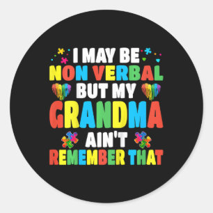 Sticker Rond Autisme Enfants Je Ne Suis Peut-Être Pas Véritable