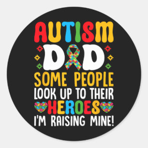 Sticker Rond Autisme Papa Certaines Personnes Regardent Leurs H