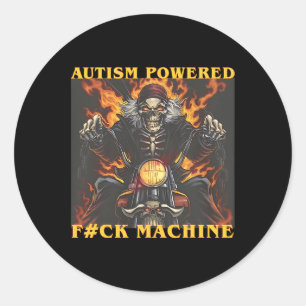 Sticker Rond Autisme Powered F#ck Machine Drôle Skeleton meme