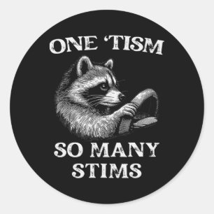 Sticker Rond Autisme Racoon Un tisme Tant de Stims Autistique S