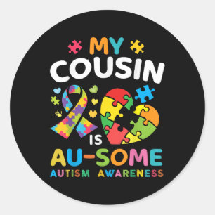 Sticker Rond Autistic My Cousin Is Awesen Sensibilisation sur l