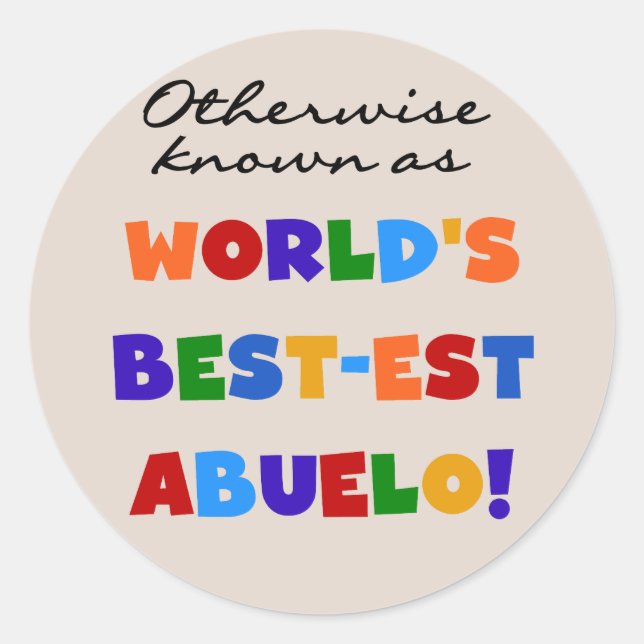 Sticker Rond Autrement Connu Comme Le Meilleur Abuelo (Devant)