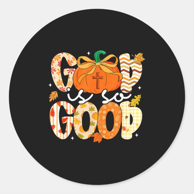 Sticker Rond Autumn Pumpkin Christian Thanksgiving Faith God Is (Devant)