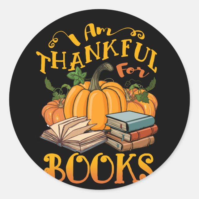 Sticker Rond Autumn Pumpkin Im Thankful For Books Thanksgiving (Devant)