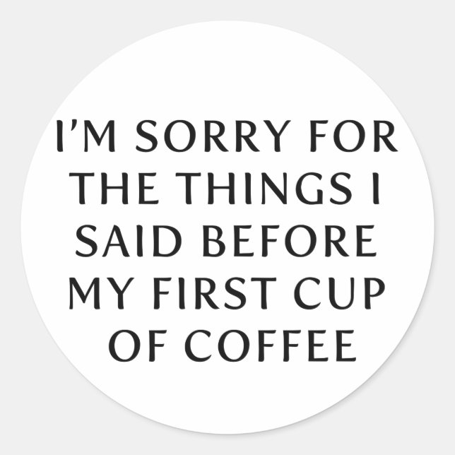 Sticker Rond Avant ma première coupe de café (Devant)