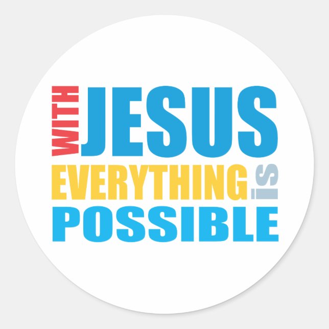Sticker Rond Avec Jésus tout est possible (Devant)