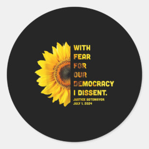Sticker Rond Avec La Peur Pour Notre Démocratie, Je Divise Les 