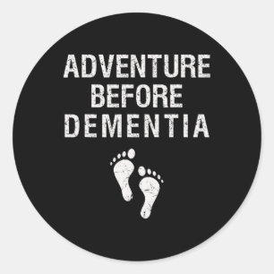 Sticker Rond Aventure avant la démence drôle Voyage de Wanderlu