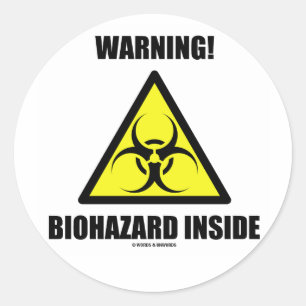 Sticker Rond Avertissement ! Intérieur de Biohazard (humour de