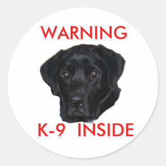 STICKER ROND AVERTISSEMENT, K-9 INTÉRIEUR
