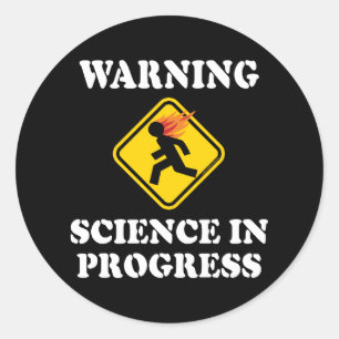Sticker Rond Avertissement Science en cours Signal - Funny Scie