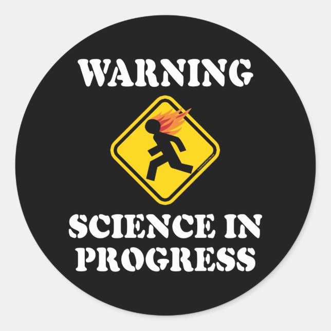 Sticker Rond Avertissement Signe Science En Cours - Drôle Scien (Devant)