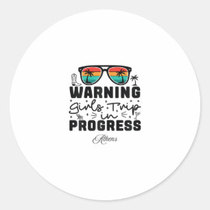 Sticker Rond Avertissement Voyage de Filles En Cours Vacances A