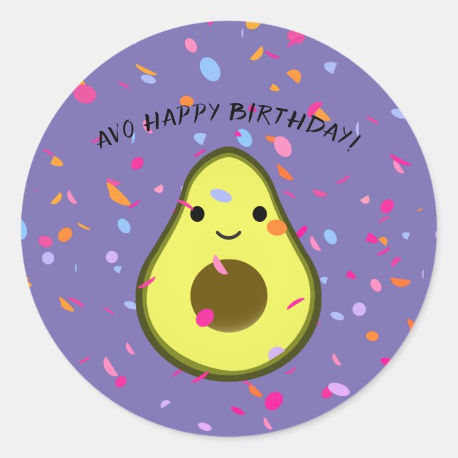 Sticker Rond Avo Joyeux Anniversaire Drôle Avocado Pun (Devant)