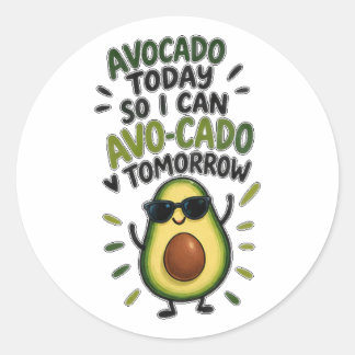 Sticker Rond Avocat aujourd'hui pour que je puisse Avo-Cado dem