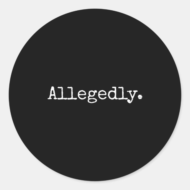Sticker Rond Avocat prétendument drôle avocat drôle  (Devant)