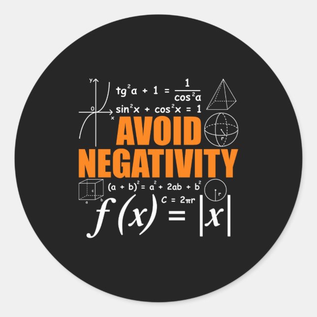 Sticker Rond Avoid Negativity Funny Math Mathematician Teacher  (Devant)