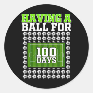Sticker Rond Avoir Un Bal Pour 100 Jours Soccer 100E Jour École
