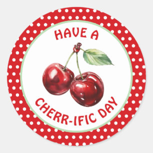 Sticker Rond Avoir une journée Cherr=-ific   Cute Cerise Bonne 