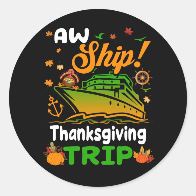 Sticker Rond Aw Navire Thanksgiving Trip Thanksgiving Cruise Sq (Devant)