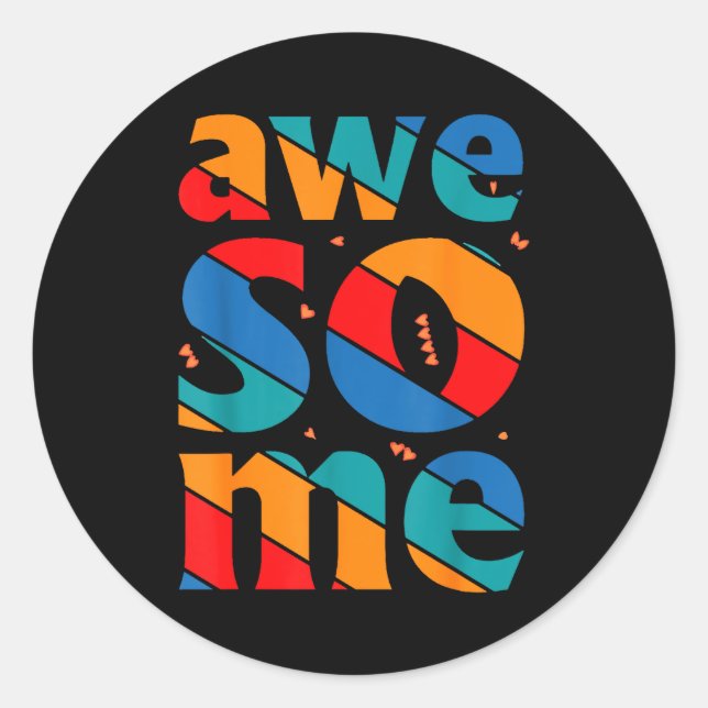 Sticker Rond Awesome Text Saying Quote Men Women Kids Graphic A (Devant)