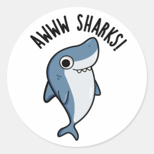 Sticker Rond Awww Sharks Funny Animal Pun