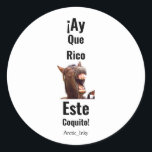 Sticker Rond ¡Ay Que Rico Este Coquito !<br><div class="desc">¡Ay Que Rico Este Coquito ! Un burrito. Vient avec un petit âne. Le message dit "comme c'est délicieux !"</div>