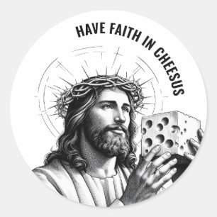Sticker Rond Ayez foi en Cheesus - Jésus drôle Meme
