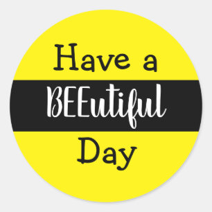 Sticker Rond "Ayez une BEEutiful Day" Bee Stripes