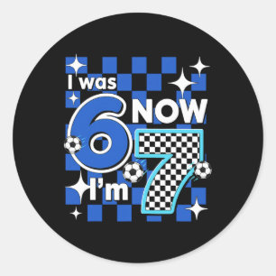 Sticker Rond B Anniversaire J'avais 6 ans Maintenant j'ai 7 ans