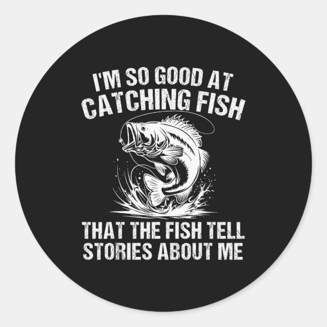 Sticker Rond B Fishing Angler Funny Fisherman Catching Fi-shirt (Devant)