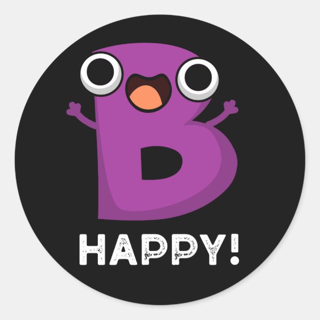 Sticker Rond B Happy Funny Alphabet Pun Dark BG (Devant)