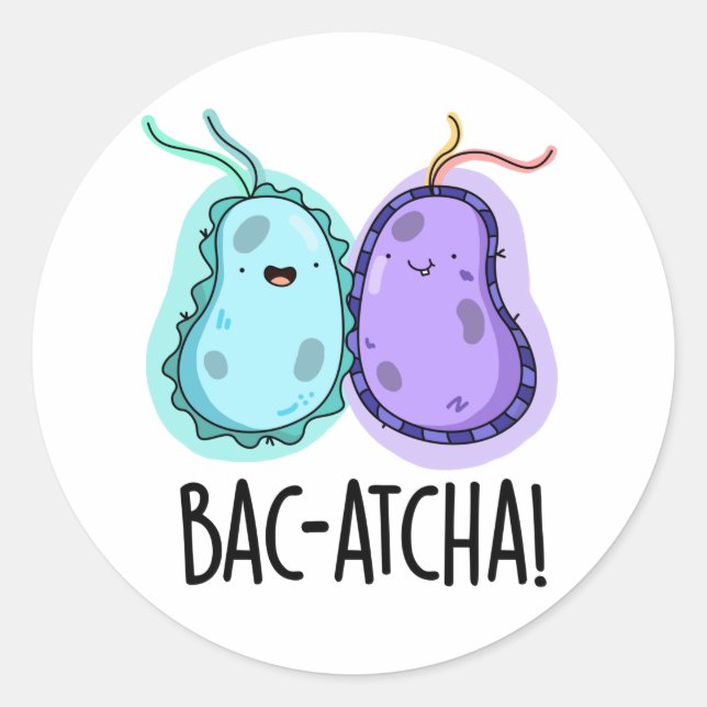 Sticker Rond Bac-atcha Funny Bacteria Pun (Devant)