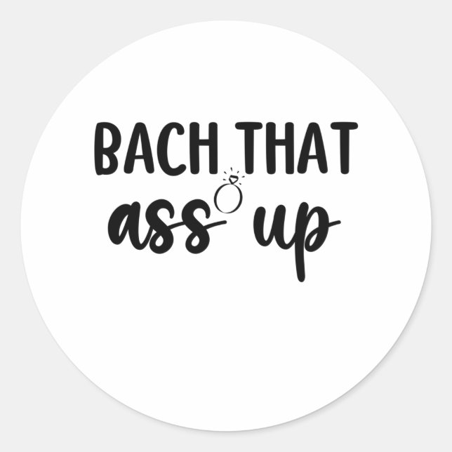 Sticker Rond Bach That As Up - Jolie Bachelorette (Devant)
