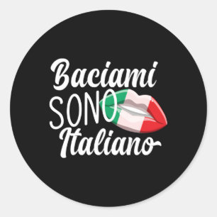 Sticker Rond Baciami Sono Italiano M'Embrasser Im Italia It