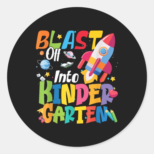 Sticker Rond Back To School Blast Off Into Kindergarten Cute Bo (Devant)