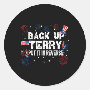 Sticker Rond Back Up Terry Shirt Mettre Dans L'Inverse Drôle 4è