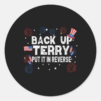 Sticker Rond Back Up Terry Shirt Mettre Dans L'Inverse Drôle 4è