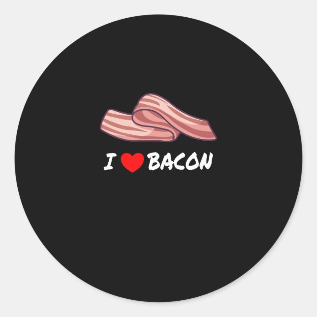 Sticker Rond BACON J'aime Bacon Funny Bacon Lover (Devant)