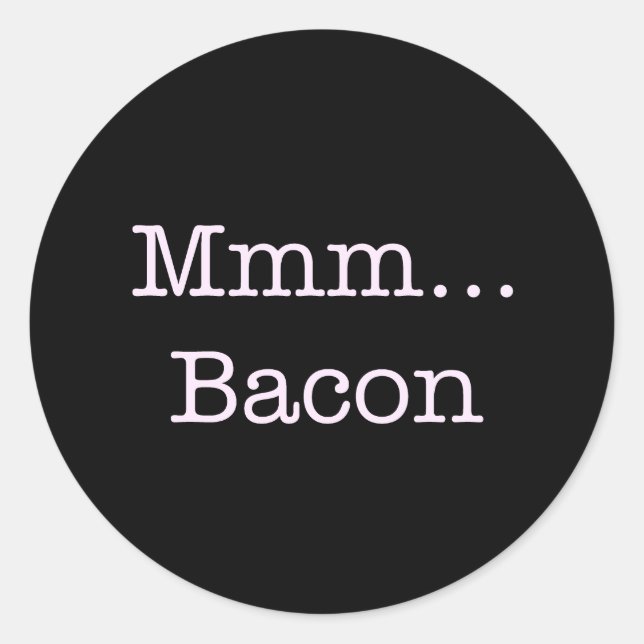 Sticker Rond Bacon Mmm (Devant)