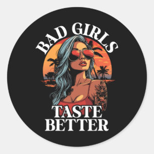 Sticker Rond Bad Girls Goût Meilleur Amusant Adulte Tatouages H