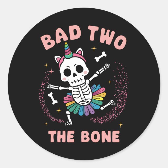 Sticker Rond Bad Two The Bone Halloween Anniversaire 2e Anniver (Devant)