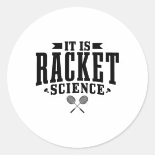 Sticker Rond Badminton C'Est La Science Des Raquettes Hommes Fe