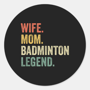 Sticker Rond Badminton Drôle Épouse Mère Légende Vintage Fête d