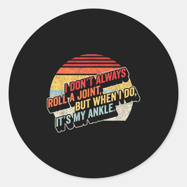 Sticker Rond Bag Some Rays I Don't Always Roll A Joint, But Whe (Devant)