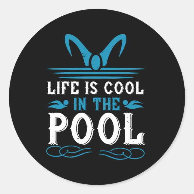 Sticker Rond Baignade - La vie est cool dans la piscine (Devant)