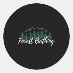 Sticker Rond Bain de forêt, une promenade dans les bois, randon