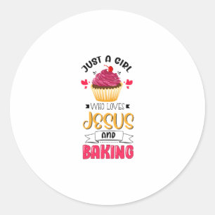Sticker Rond Baker Just A Girl Who Love Jesus and Baking Lover